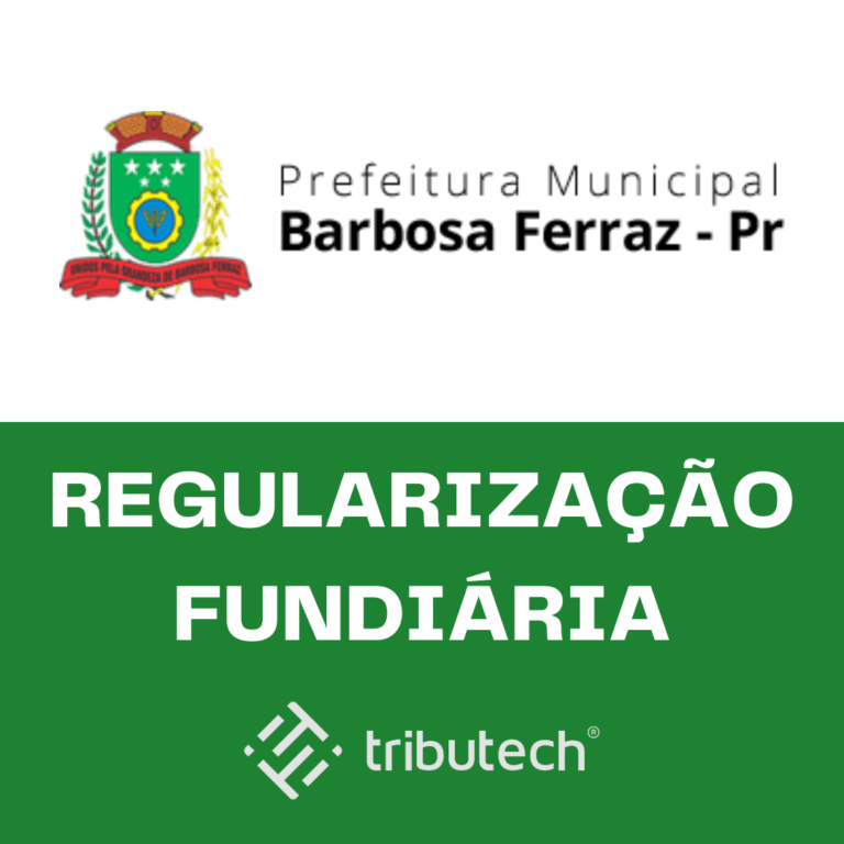 TRIBUTECH 2024 -Regularização Fundiária: Entregas de Títulos de Propriedade em Barbosa Ferraz  