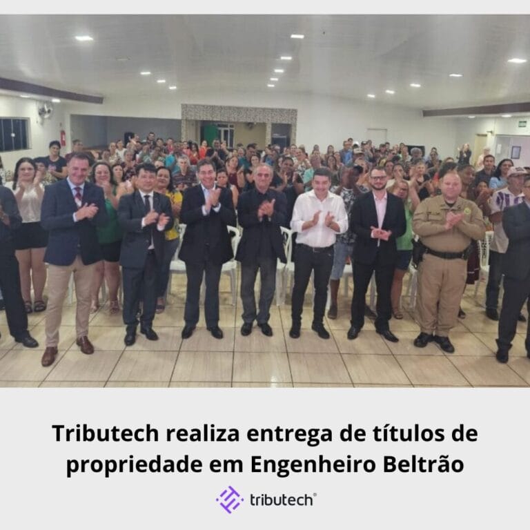 Tributech realiza entrega de títulos de propriedade em Engenheiro Beltrão