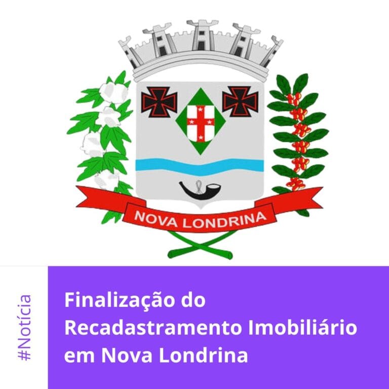 Finalização do Recadastramento Imobiliário em Nova Londrina