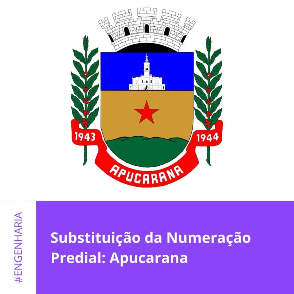 Substituição da Numeração Predial: Apucarana