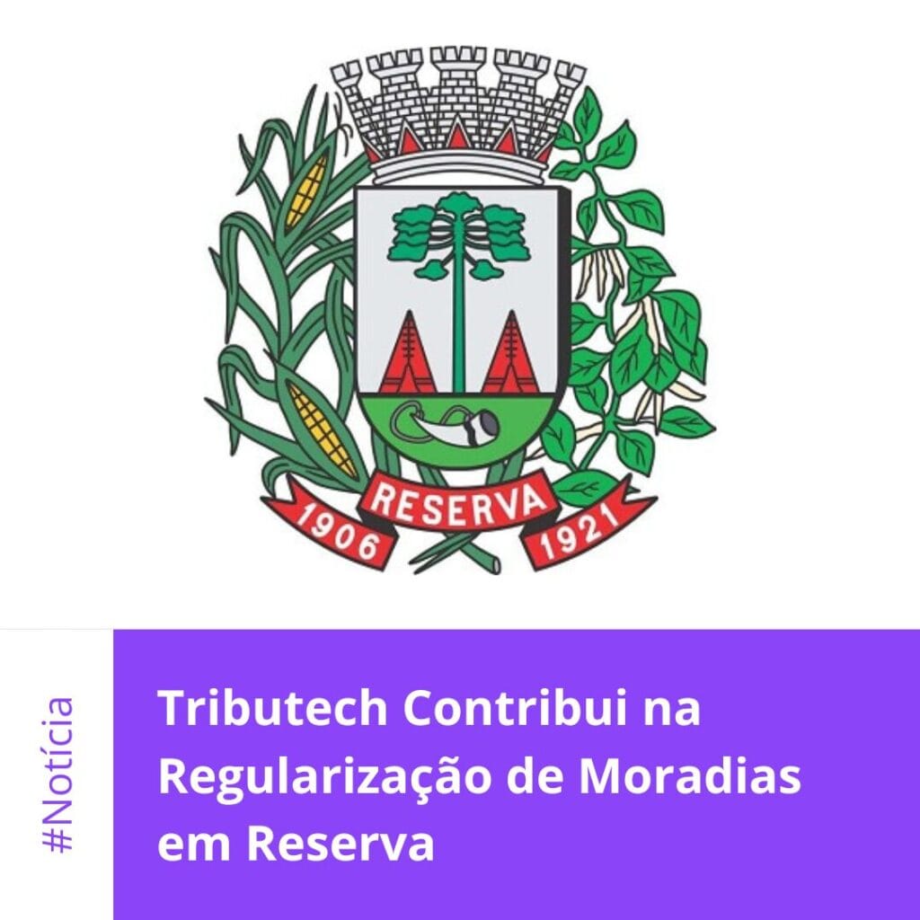 Tributech Contribui na Regularização de Moradias em Reserva