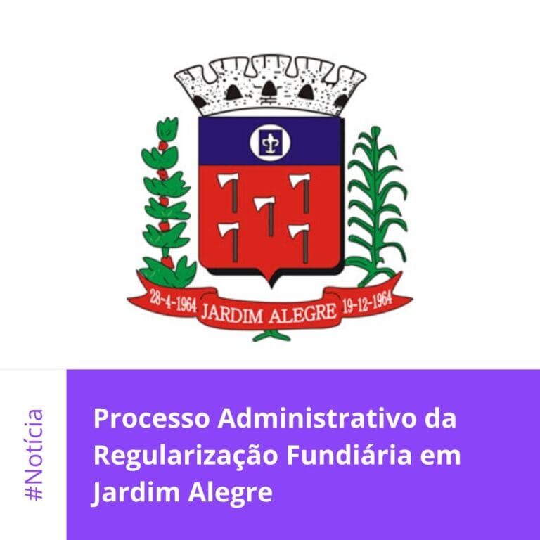 Processo Administrativo da Regularização Fundiária em Jardim Alegre