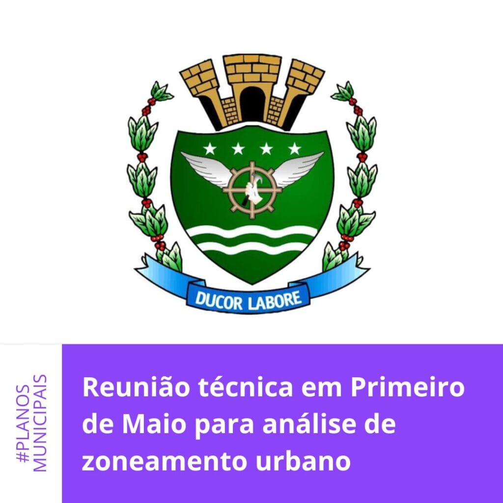Reunião técnica em Primeiro de Maio para análise de zoneamento urbano