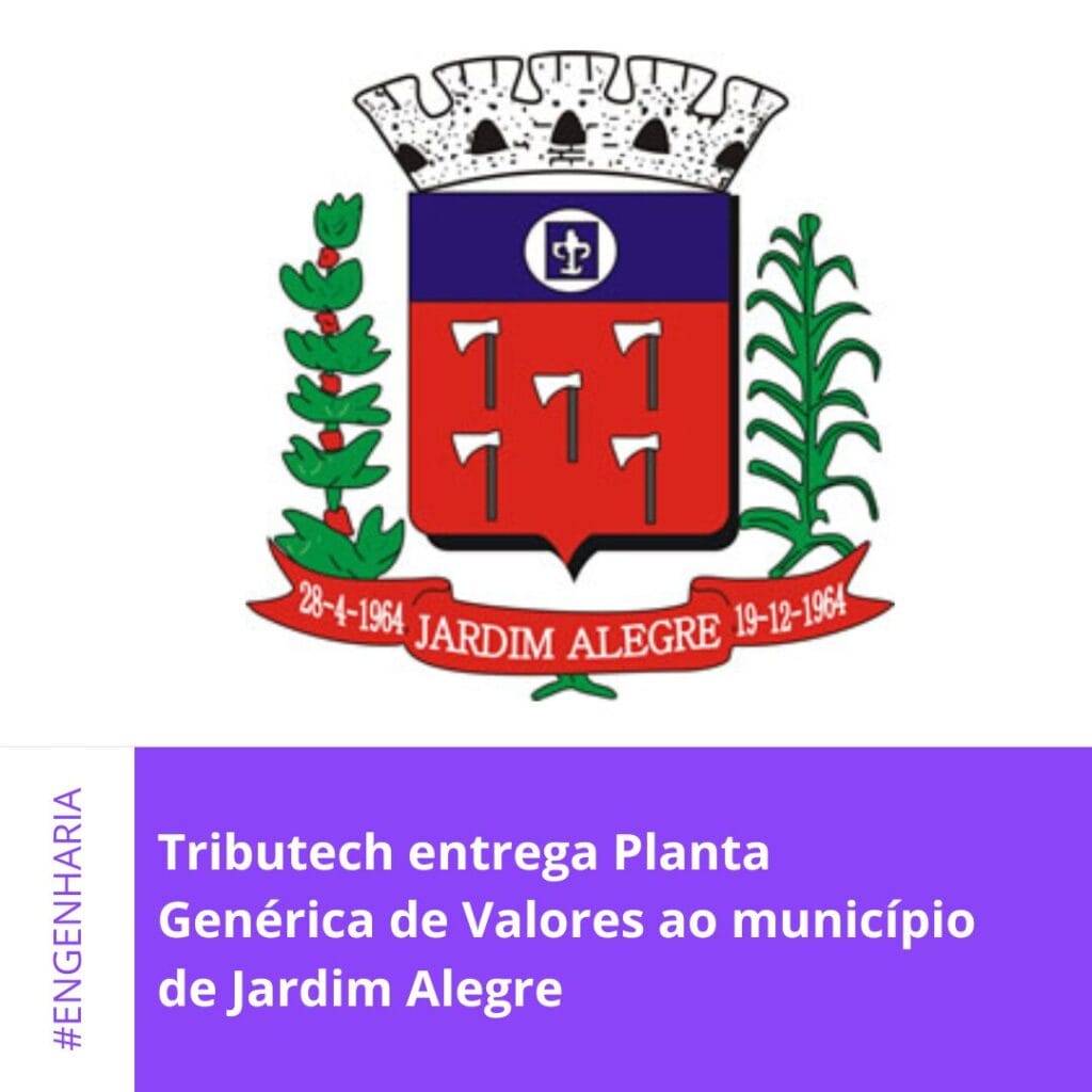 Tributech entrega Planta Genérica de Valores ao município de Jardim Alegre