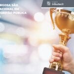 Assaí e Amargosa são destaque nacional em inovação e gestão pública inteligente!