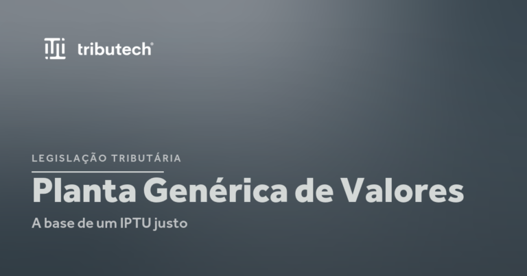 Card sobre a Planta Genérica de Valores, base de cálculo do IPTU