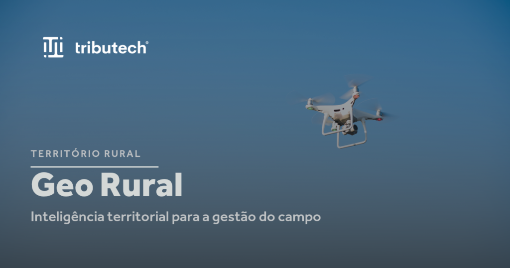 Drone em levantamento aéreo, ilustrando o Geo Rural e a gestão do território rural