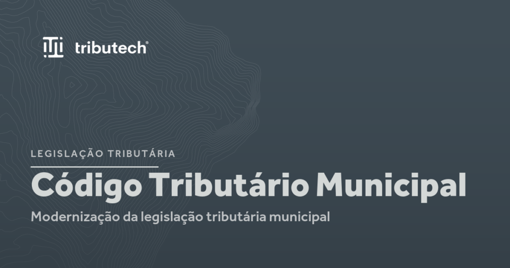Card sobre a modernização do Código Tributário Municipal